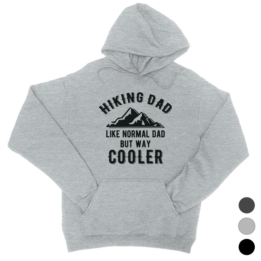 Hiking Dad Unisex Fleece Hoodie Energetic Positive Cool Dad Gift